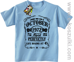 Legends were born in October Aged Perfectly Life Begins - z własną personalizacją - koszulka dziecięca błękitna