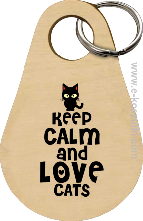 Keep Calm and Love Cats BlackFilo - brelok 