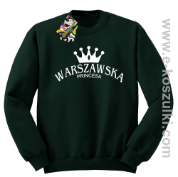 Warszawska princesa - bluza bez kaptura STANDARD butelkowa