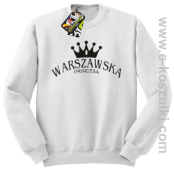 Warszawska princesa - bluza bez kaptura STANDARD biała