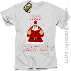 I hate Christmas Fu#k All Santa Claus - koszulka męska biała