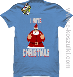 I hate Christmas Fu#k All Santa Claus - koszulka męska błękitna