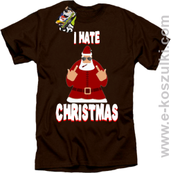 I hate Christmas Fu#k All Santa Claus - koszulka męska brązowa