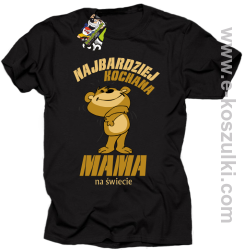 Mama - Najbardziej kochana mama na świecie Misio - koszulka damska STANDARD czarna