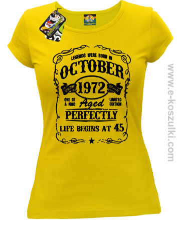 Legends were born in October Aged Perfectly Life Begins - z własną personalizacją - koszulka damska 