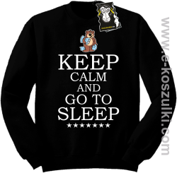 Keep calm and go to sleep - ciepła bluza z nadrukiem bez kaptura czarna