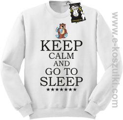 Keep calm and go to sleep - ciepła bluza z nadrukiem bez kaptura biała