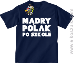 Mądry Polak po szkole - koszulka dziecięca
 granatowa