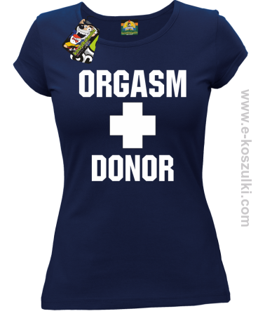 Orgasm Donor - koszulka damska 