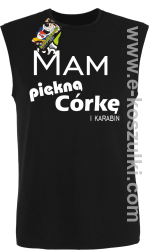 Mam piękną córkę! i karabin...  - bezrękawnik męski czarny