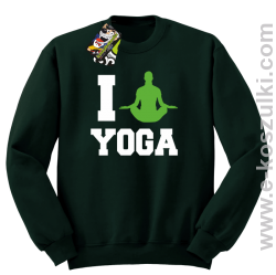 I love YOGA - bluza bez kaptura butelkowy