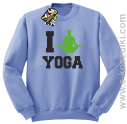 I love YOGA - bluza bez kaptura błękitny