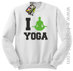 I love YOGA - bluza bez kaptura biały