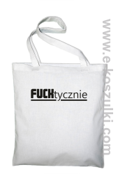 Fucktycznie - torba bawelniana biały