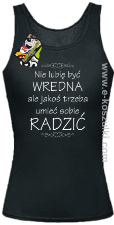 Nie lubię być wredna ale jakoś trzeba umieć sobie radzić - top damski czarny