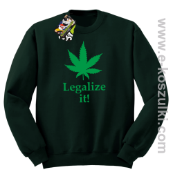 Legalize it gandzia ganja - bluza bez kaptura zielony butelkowy