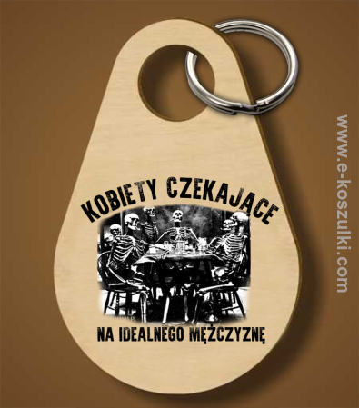 Szkieletors Kobiety czekające na idealnego mężczyzne - brelok 