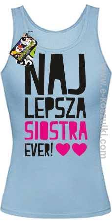 Najlepsza siostra Ever - top damski 