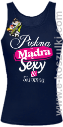 Piękna mądra sexy _ skromna - top damski granatowy