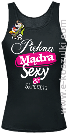 Piękna mądra sexy _ skromna - top damski czarny