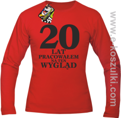 20 lat pracowałem na ten wygląd - longsleeve męski czerwony