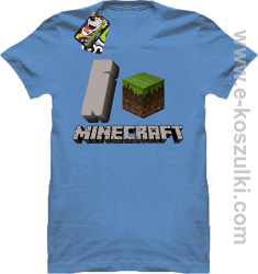 I love Minecraft - koszulka męska błękitny