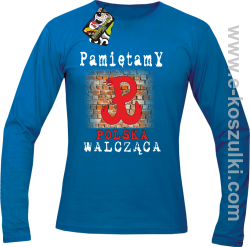 PAMIĘTAMY POLSKA WALCZĄCA ŚCIANA - longsleeve męski niebieski