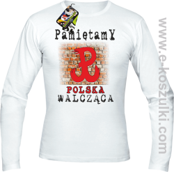 PAMIĘTAMY POLSKA WALCZĄCA ŚCIANA - longsleeve męski biały