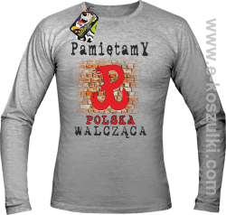 PAMIĘTAMY POLSKA WALCZĄCA ŚCIANA - longsleeve męski melanż 