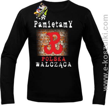 PAMIĘTAMY POLSKA WALCZĄCA ŚCIANA - longsleeve męski czarny