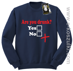 Are you drunk- bluza na imprezę bez kaptura granatowa