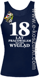 18 lat pracowałam na ten wygląd - Top damski granatowy