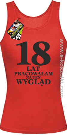 18 lat pracowałam na ten wygląd - Top damski