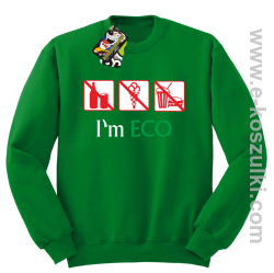 I'm ECO NO EAT - bluza bez kaptura zielony
