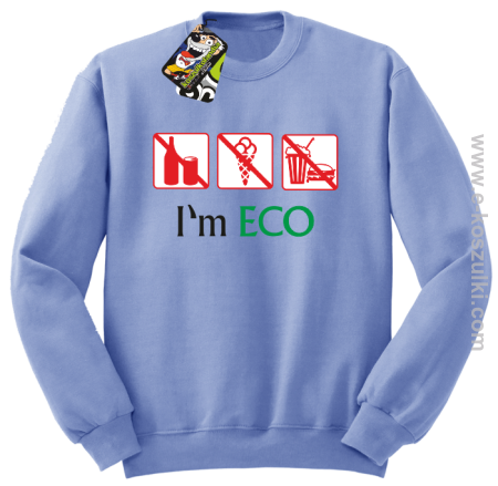 I'm ECO NO EAT - bluza bez kaptura