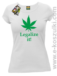 Legalize it gandzia ganja - koszulka damska biała