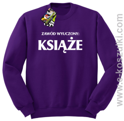 Zawód wyuczony książe - bluza bez kaptura fioletowa