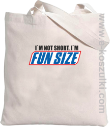 I`m not short i`m FunSize - eko torba 