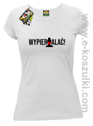 WYPIERDALAĆ strajk kobiet - t-shirt damski  biały