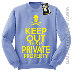 keep out this is private property - bluza blogerska bez kaptura błekitna