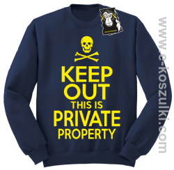 keep out this is private property - bluza blogerska bez kaptura granatowa