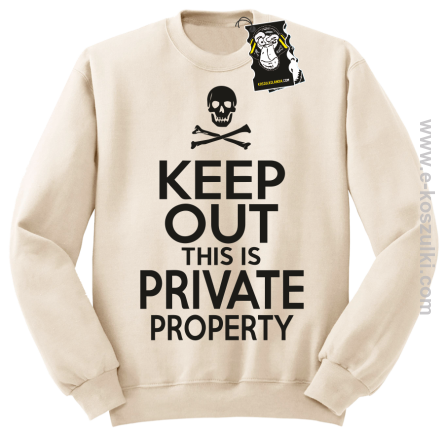 keep out this is private property - bluza blogerska bez kaptura beżowa