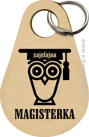 ZAJEFAJNA Magisterka - brelok  