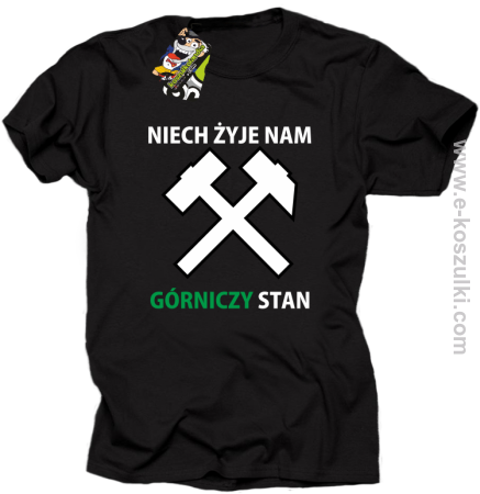 Niech żyje nam górniczy stan - koszulki męskie z nadrukiem 