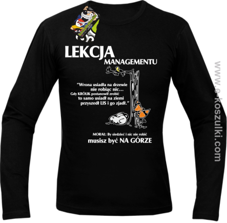 Lekcja managementu - morał musisz być na górze - longsleeve męski czarny