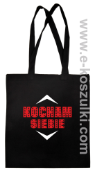 Kocham siebie - ECO torba czarna