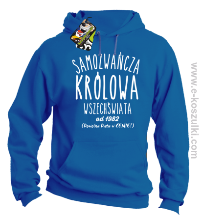 Samozwańcza Królowa Wszechświata - bluza z kapturem 