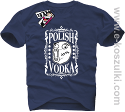 Polish Vodka - koszulka męska - granatowy