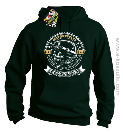 Motorcycles Life Fast Die Hard Original Design Skull - bluza z kapturem 