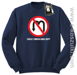Zakaz zawracania dupy- śmieszna bluza z nadrukiem granatowa